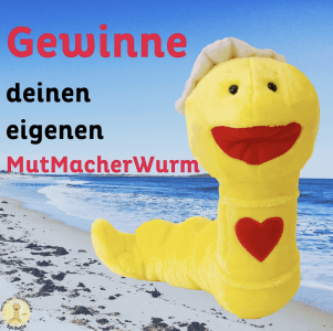 Gewinne deinen eigenen MutMacherWurm