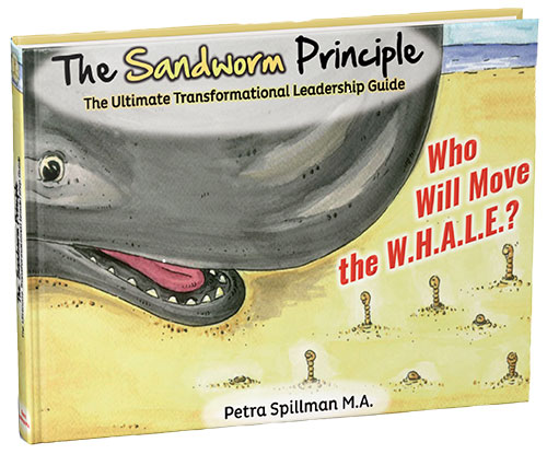 The Sandworm Principle "The Ultimate Transformational Leadership Guide"